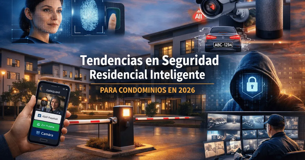 Tendencias en Seguridad Residencial Inteligente para Condominios en 2026